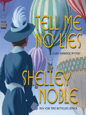 cover image of Tell Me No Lies--A Lady Dunbridge Novel